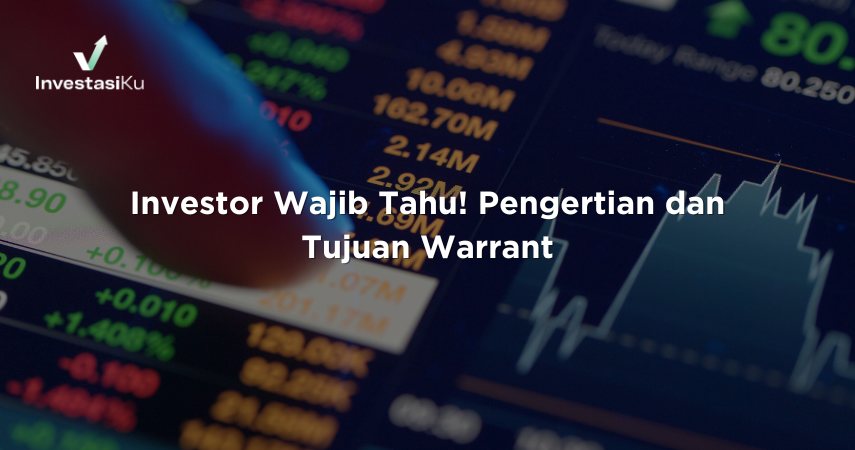 Pengertian dan Tujuan Warrant